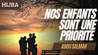 NOS ENFANTS SONT UNE PRIORITÉ | Abou Salman - De la France au Maroc (Meknes) #hijra #islam #sunnah