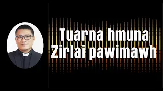 Sermon | Tuarna hmuna zirlai pawimawh | Rev. Remlalfaka