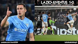 LAZIO-JUVENTUS 1-0 - Radiocronaca di Massimo Barchiesi e Iacopo Barlotti (30/3/2024) Rai Radio 1