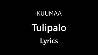 KUUMAA - Tulipalo (Lyrics)