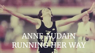Anne Audain: Running Her Way