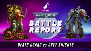 Death Guard vs Grey Knights Warhammer 40k 9th Edition Battle Report