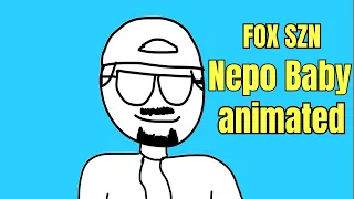 Nepo Baby (Animated) by Fox Szn