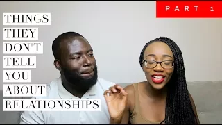 10 Things They Don't Tell You About Relationships | Part 1
