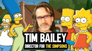 Tim Bailey: Director for The Simpsons!