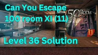 Can you escape the 100 room 11 Level 36 Solution