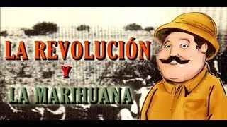 The Mexican Revolution and marijuana - Bully Magnets
