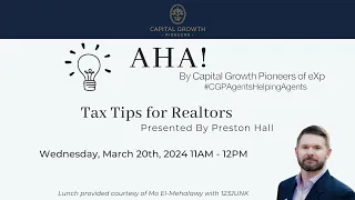 Capital Growth Pioneers AHA: Tax Tips for Realtors