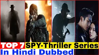 Top 7 Best SPY-THRILLER Web Series in Hindi Dubbed 🤠
