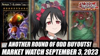 Another Round Of Odd Buyouts! Yu-Gi-Oh! Market Watch September 3, 2023