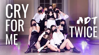 [MIT ADT] TWICE - CRY FOR ME Dance Cover