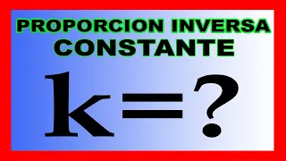 ✅👉Constante de Proporcionalidad Inversa