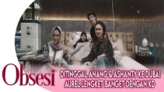 KD dan Aurel Makin Lengket! Atta Bawa Berkah Buat Hubungan KD-Aurel | OBSESI