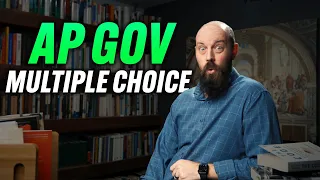 Let's Practice AP GOV Multiple Choice!