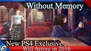 New PS4 Exclusive Announced : Without Memory