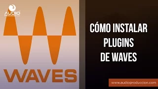 Cómo Instalar Plugins De Waves (Paso Por Paso)