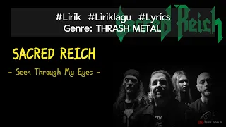 SACRED REICH - Seen Through My Eyes (Lirik Lagu) #liriklagu #lirik #lyrics