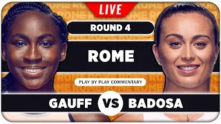 GAUFF vs BADOSA • WTA Rome 2024 • LIVE Tennis Play-by-Play Stream