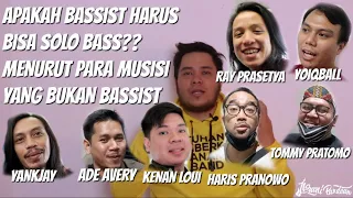 APAKAH BASSIST HARUS BISA SOLO BASS?? DARI SUDUT PANDANG MUSISI YANG BUKAN BASSIST