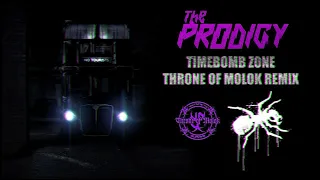 The Prodigy - Timebomb Zone (Throne of Molok Remix)