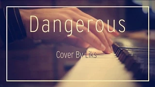 Dangerous - David Guetta ft Sam Martin (Official Acoustic Cover By Liks)