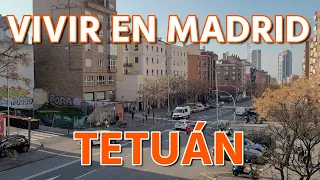 Donde vivir en Madrid. Distrito Tetuán / 4K