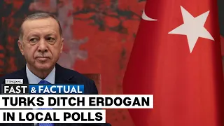 Fast and Factual | Turkey: Opposition Stuns Erdogan with Historic Victory in Local Elections