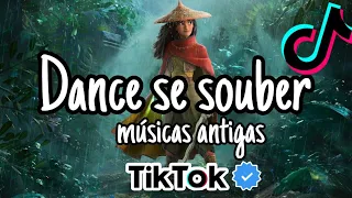 Dance se souber músicas antigas ~{Tik Tok}🍏