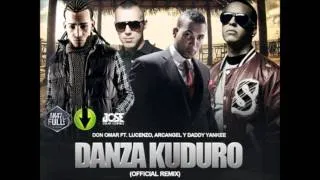 Danza Kuduro Official Remix - Don Omar Ft Lucenzo, Daddy Yankee & Arcangel