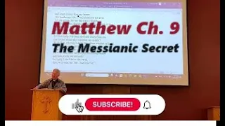 Gospel of Matthew, Chapter 9, The Messianic Secret#, Catholic Bible Study, Fr. Tim Peters