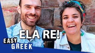 Every Greek Uses These Two Words All the Time! (Ela Re) | Easy Greek 69