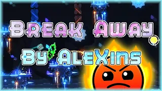 Break Away (By AleXins) [All Coins] | Geometry Dash