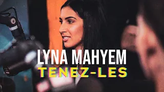 Lyna Mahyem - Tenez-les (Lyrics Video)