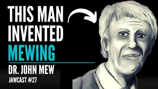 Based 94 Year Old Inventor of Mewing Speaks Truth - Dr. John Mew | JawCast #27