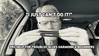 "I Just Can't Do It!" (2) - Pro Help for Troubled Blues Harmonica Beginners