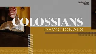 Colossians 3:1-4 | Daily Devotionals