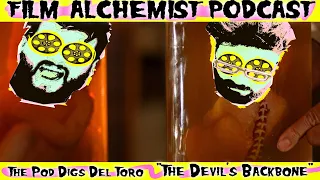 The  Devil's Backbone (Film Alchemist Podcast)