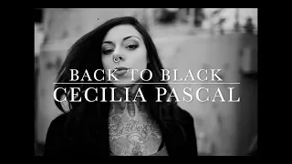 BACK TO BLACK - AMY WINEHOUSE (Cecilia Pascal COVER)