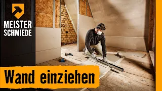 Wand einziehen | HORNBACH Meisterschmiede