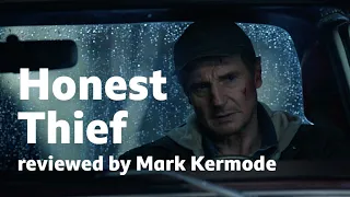 Honest Thief reviewed by Mark Kermode