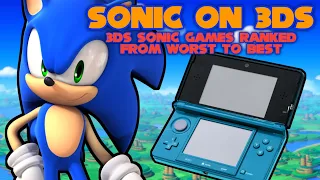 Sonic On 3DS | Ranking 3DS Sonic Games From Worst To Best