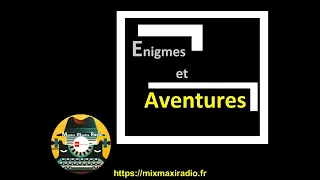 Enigmes et Aventures    L'écharpe Noire