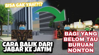 Tutorial cara balik dari jateng ke jabar cdid V0.6 revamp - Roblox CDID