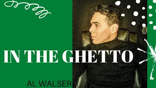 Al Walser - In The Ghetto