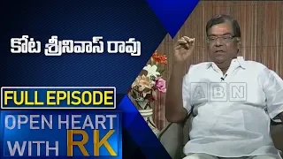 Senior Actor Kota Srinivasa Rao | Open Heart With RK | Full Episode | ABN Telugu