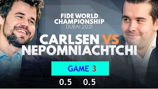 Magnus Carlsen vs Ian Nepomniachtchi 2021 ! Game 3