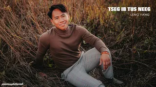 Tseg Ib Tug Neeg - LENG YANG「Official Audio/Acoustic」