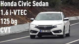 Honda Civic Sedan 1.6 i-VTEC 125 bg CVT Executive İncelemesi