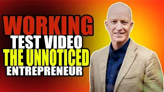 working Test Video The UnNoticed Entrepreneur
