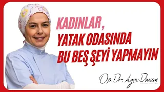 Kadınlar, Yatak Odasında Bu 5 Şeyi Yapmayın